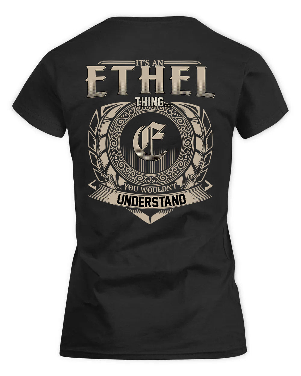 ETHEL HH88-K2–Personalized Name Quote Apparel “It’s a/an NAME Thing You Wouldn’t Understand”