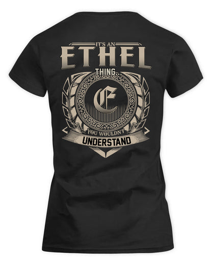 ETHEL HH88-K2–Personalized Name Quote Apparel “It’s a/an NAME Thing You Wouldn’t Understand”
