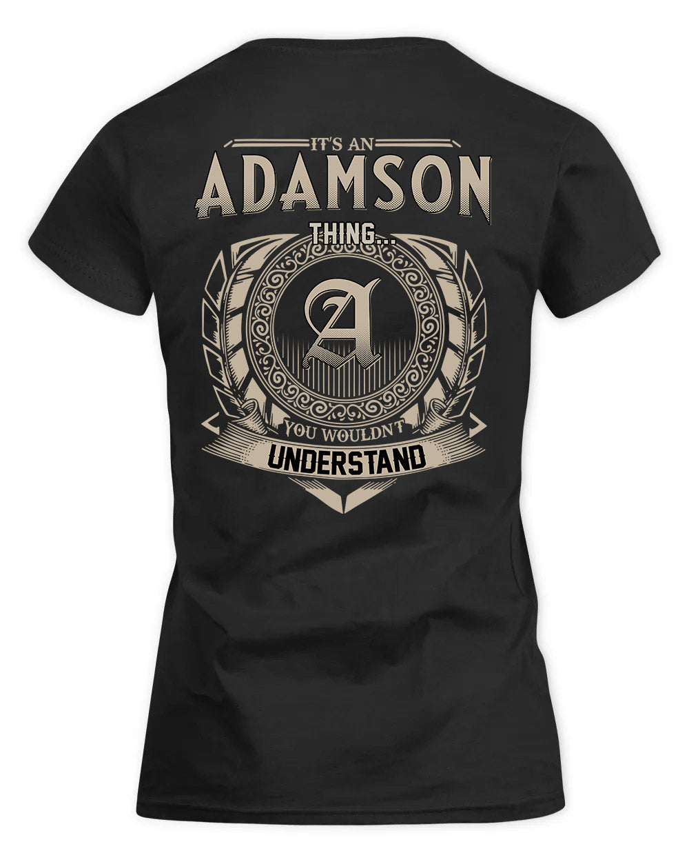 ADAMSON HH88-K2–Personalized Name Quote Apparel “It’s a/an NAME Thing You Wouldn’t Understand”