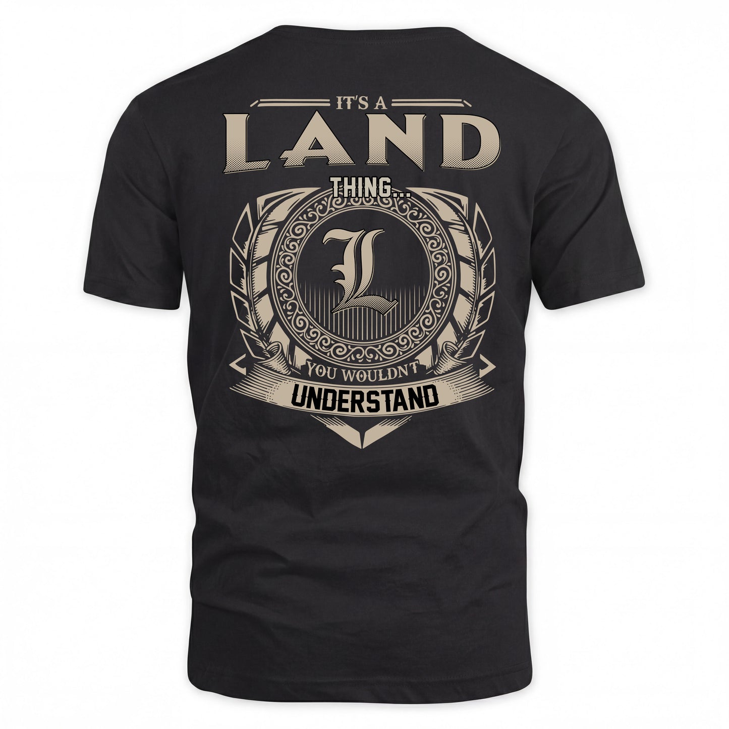 LAND HH88-K2–Personalized Name Quote Apparel “It’s a/an NAME Thing You Wouldn’t Understand”