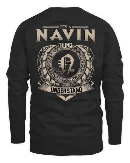 NAVIN HH88-K2–Personalized Name Quote Apparel “It’s a/an NAME Thing You Wouldn’t Understand”