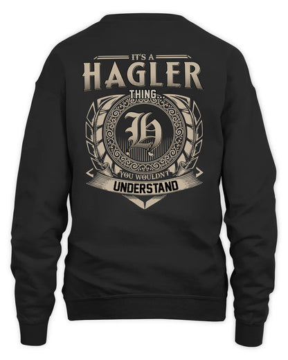 HAGLER HH88-K2–Personalized Name Quote Apparel “It’s a/an NAME Thing You Wouldn’t Understand”
