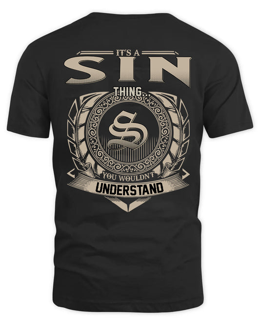 SIN HH88-K2–Personalized Name Quote Apparel “It’s a/an NAME Thing You Wouldn’t Understand”