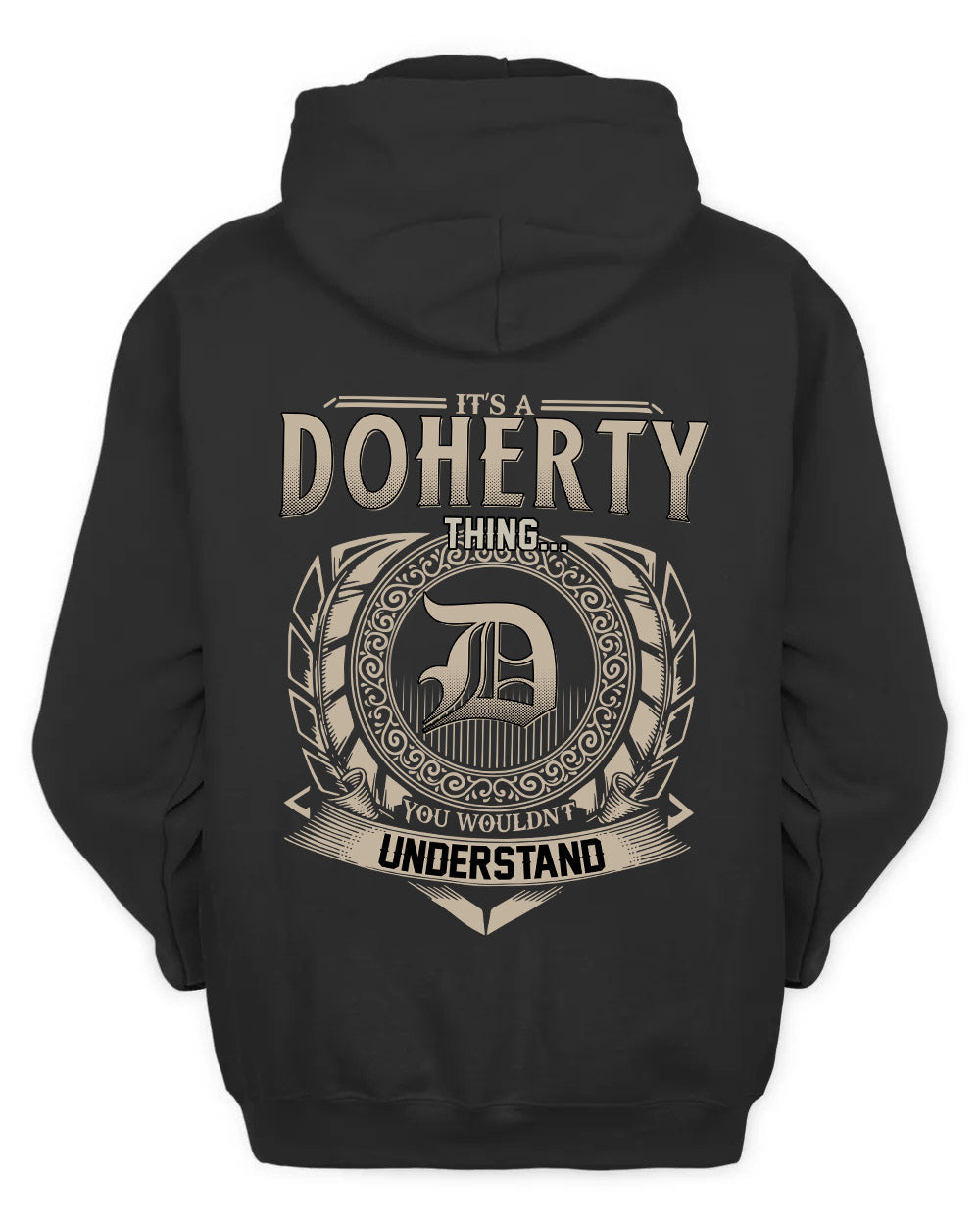 DOHERTY HH88-K2–Personalized Name Quote Apparel “It’s a/an NAME Thing You Wouldn’t Understand”
