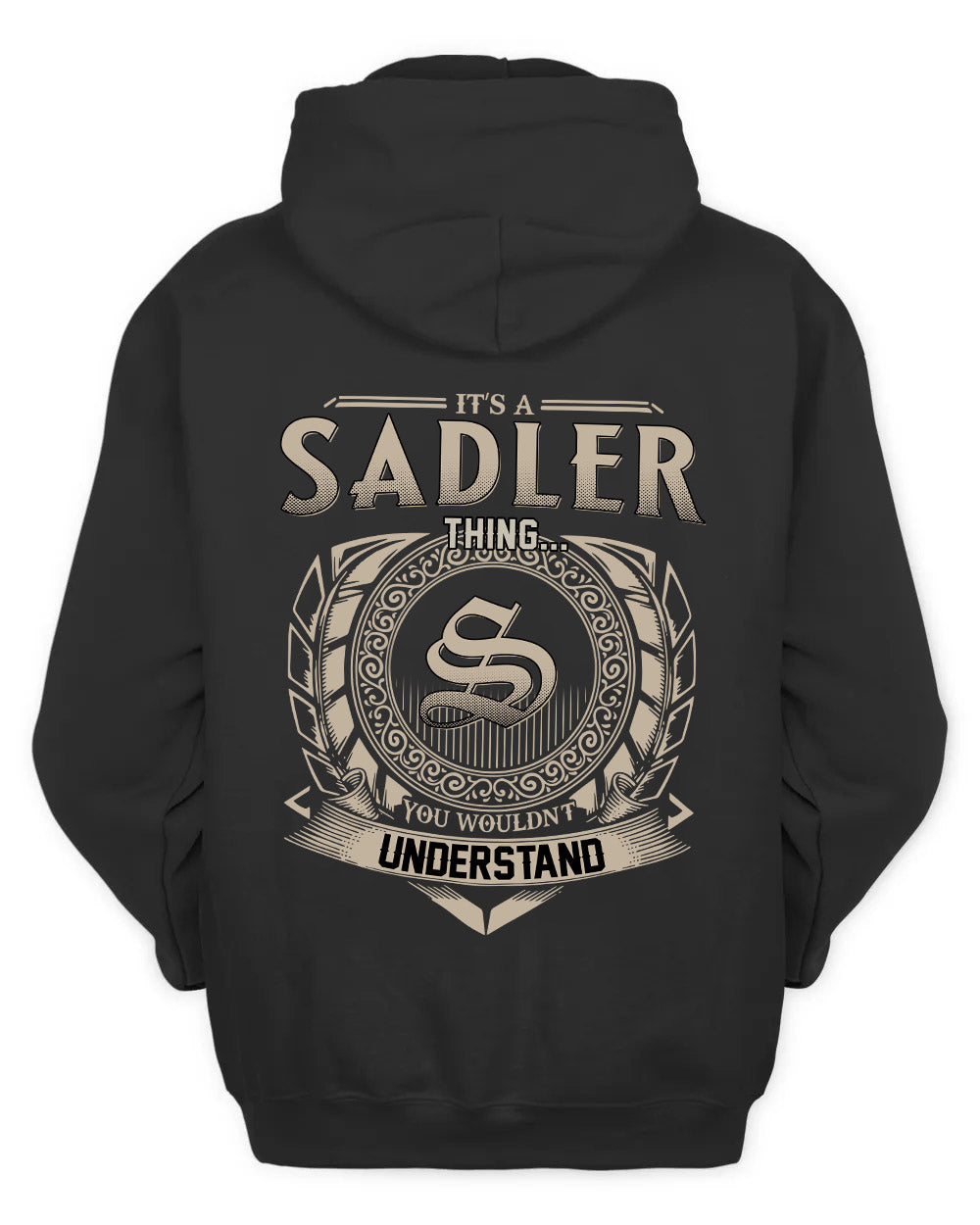 SADLER HH88-K2–Personalized Name Quote Apparel “It’s a/an NAME Thing You Wouldn’t Understand”