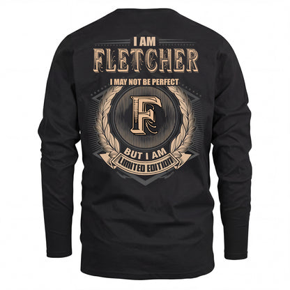 FLETCHER 2K-101–Personalized Name Quote Apparel “I Am NAME May Not Be Perfect But I Am Limited Edition”