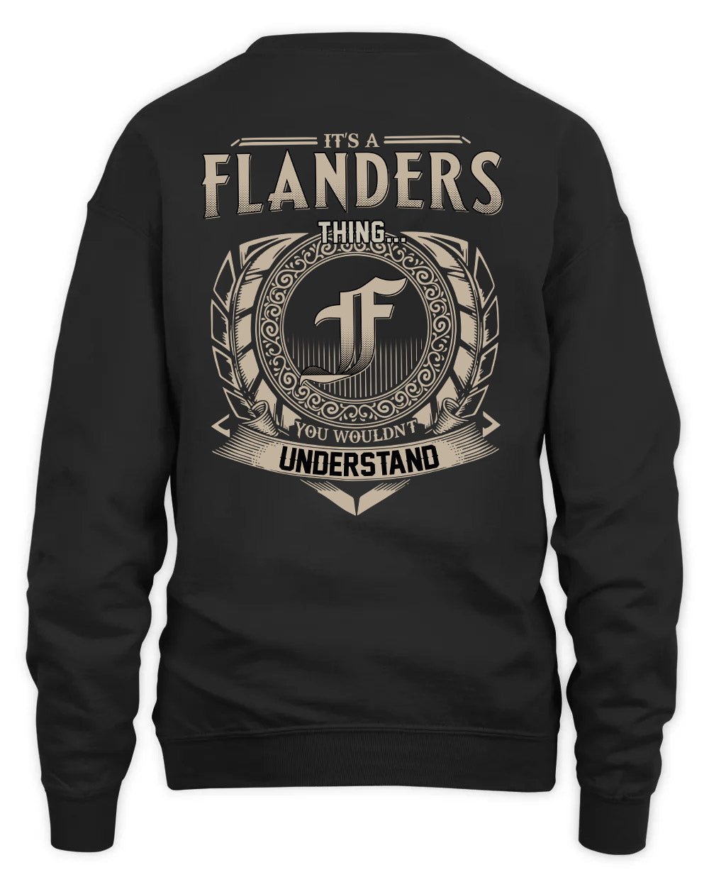 FLANDERS HH88-K2–Personalized Name Quote Apparel “It’s a/an NAME Thing You Wouldn’t Understand”