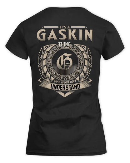 GASKIN HH88-K2–Personalized Name Quote Apparel “It’s a/an NAME Thing You Wouldn’t Understand”