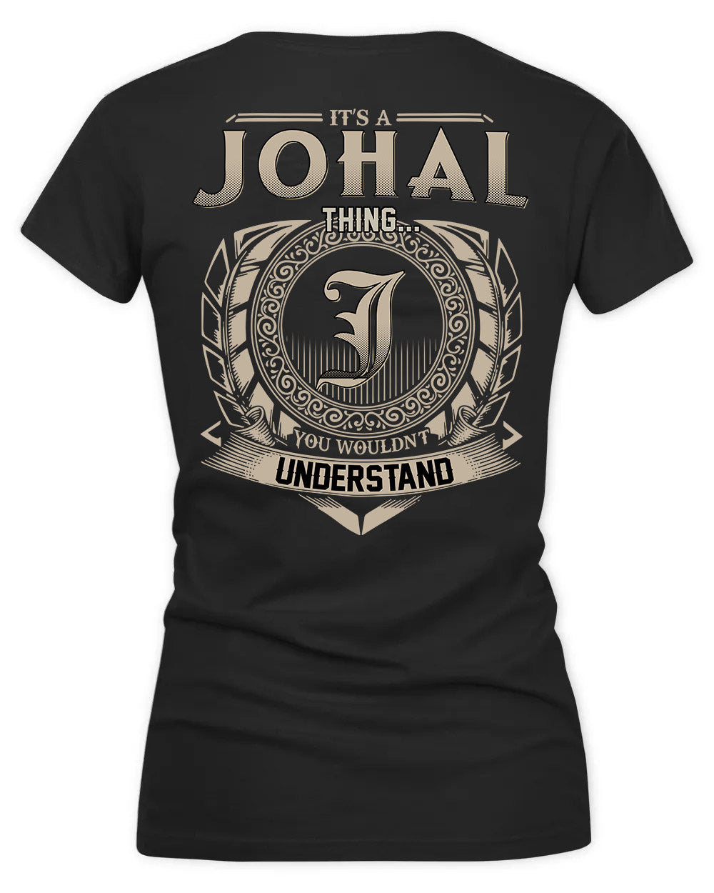 JOHANN HH88-K2–Personalized Name Quote Apparel “It’s a/an NAME Thing You Wouldn’t Understand”