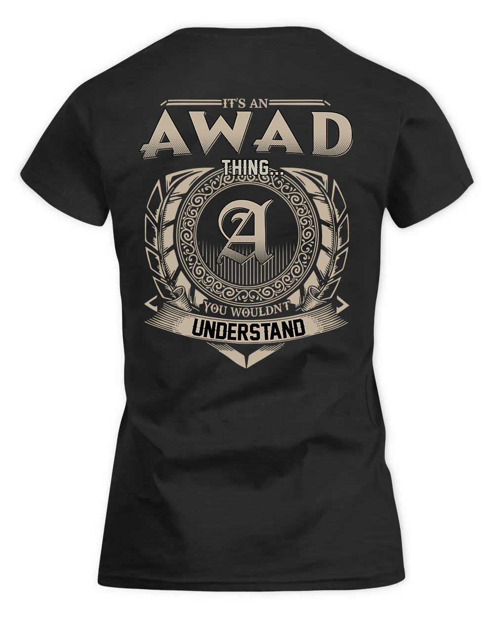 AWAD HH88-K2–Personalized Name Quote Apparel “It’s a/an NAME Thing You Wouldn’t Understand”