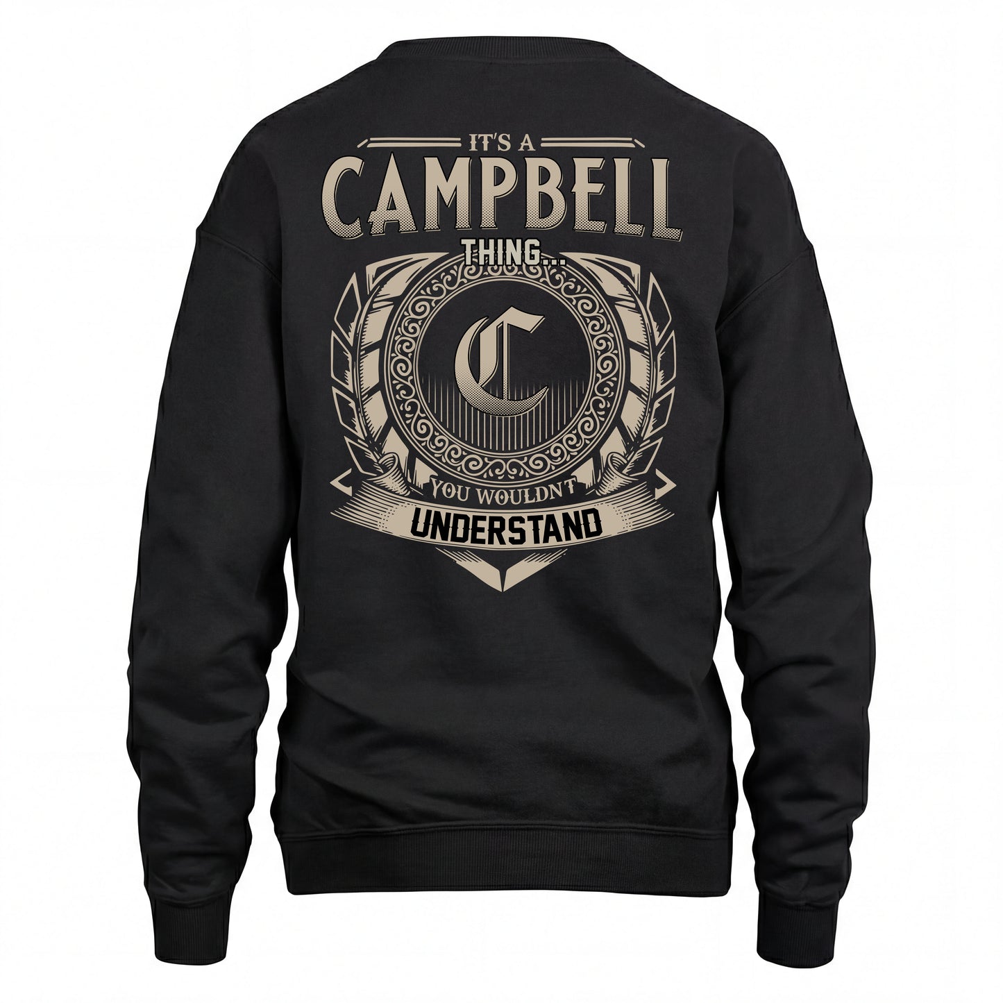 CAMPBELL HH88-K2–Personalized Name Quote Apparel “It’s an NAME Thing You Wouldn’t Understand”