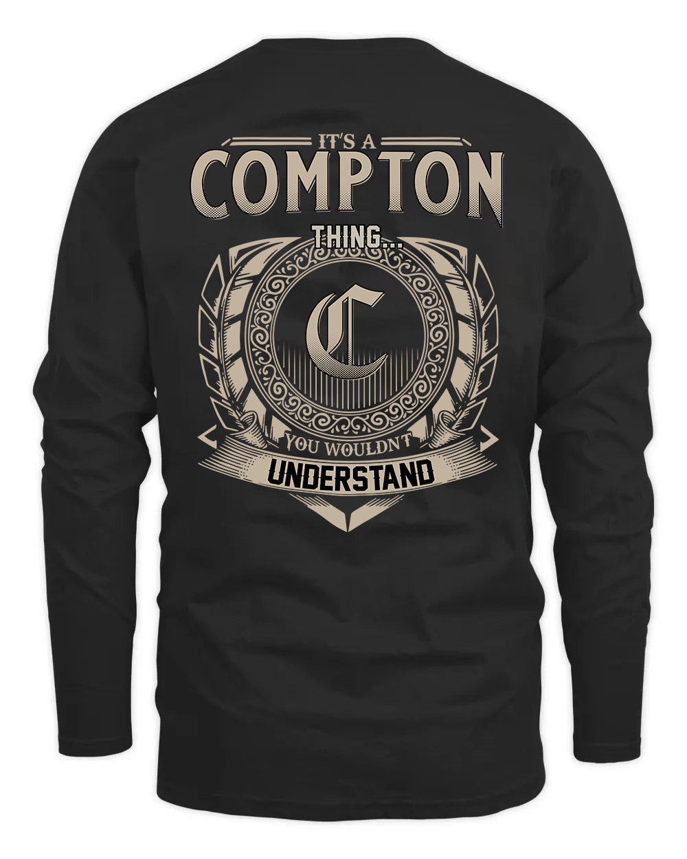 COMPTON HH88-K2–Personalized Name Quote Apparel “It’s a/an NAME Thing You Wouldn’t Understand”