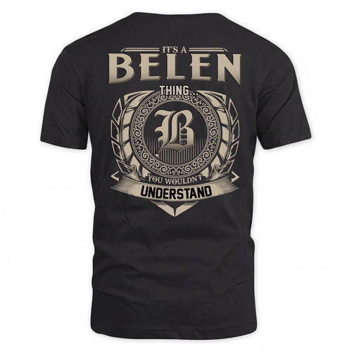 BELEN HH88-K2–Personalized Name Quote Apparel “It’s a/an NAME Thing You Wouldn’t Understand”