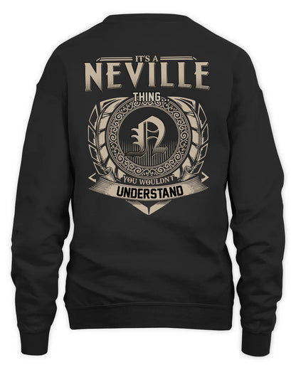 NEVILLE HH88-K2–Personalized Name Quote Apparel “It’s a/an NAME Thing You Wouldn’t Understand”