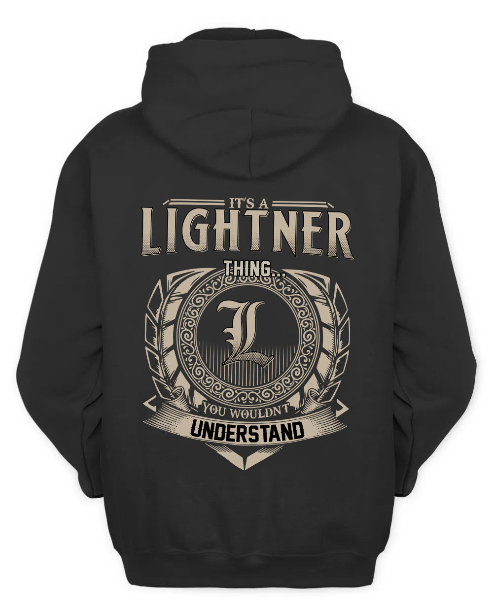 LIGHTNER HH88-K2–Personalized Name Quote Apparel “It’s a/an NAME Thing You Wouldn’t Understand”