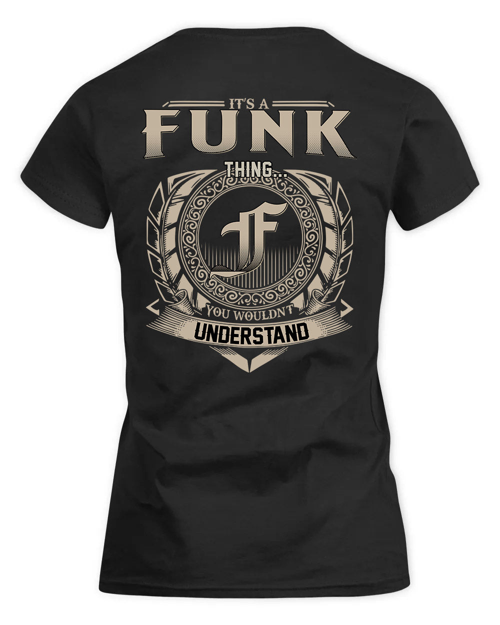 FUNK HH88-K2–Personalized Name Quote Apparel “It’s a/an NAME Thing You Wouldn’t Understand”