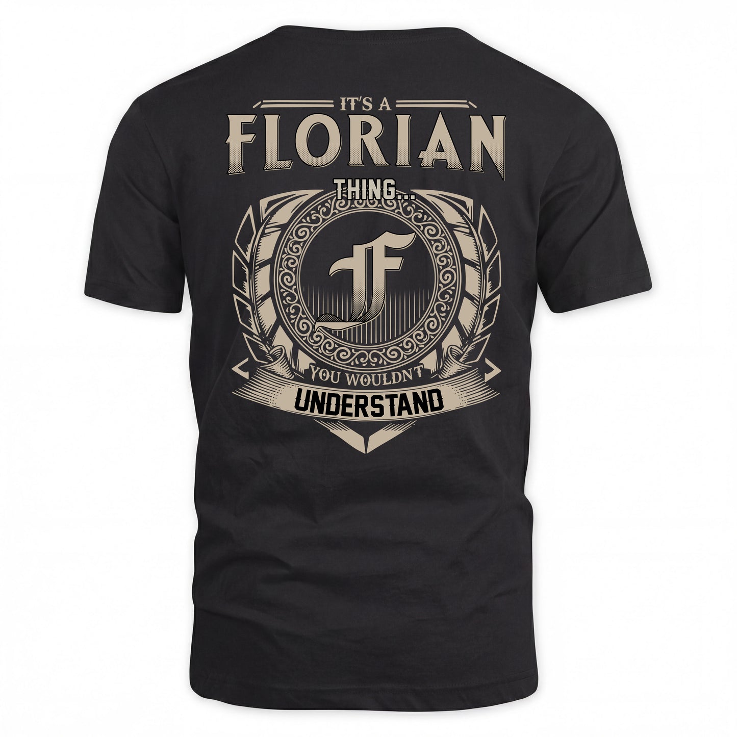 FLORIAN HH88-K2–Personalized Name Quote Apparel “It’s a/an NAME Thing You Wouldn’t Understand”