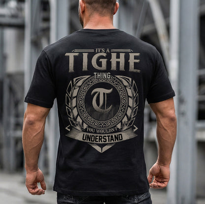 TIGHE HH88-K2–Personalized Name Quote Apparel “It’s a/an NAME Thing You Wouldn’t Understand”