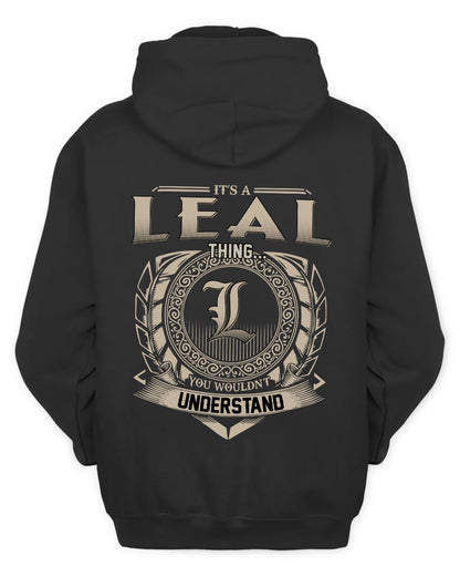 LEAL HH88-K2–Personalized Name Quote Apparel “It’s a/an NAME Thing You Wouldn’t Understand”