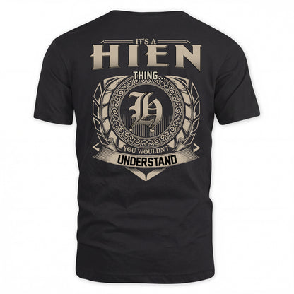 HIEN HH88-K2–Personalized Name Quote Apparel “It’s a/an NAME Thing You Wouldn’t Understand”