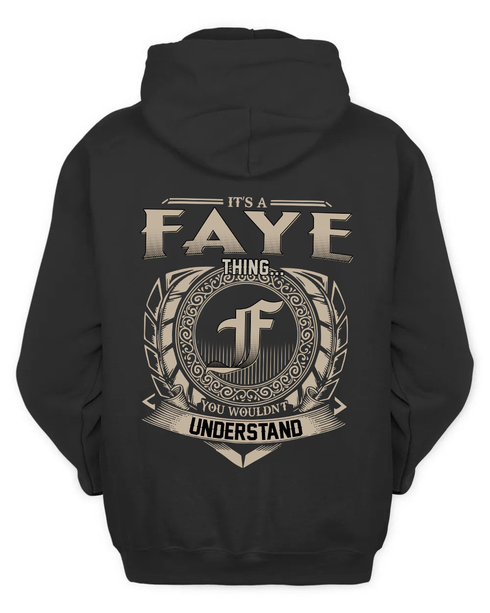 FAYE HH88-K2–Personalized Name Quote Apparel “It’s a/an NAME Thing You Wouldn’t Understand”