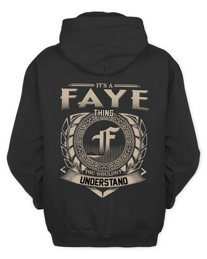 FAYE HH88-K2–Personalized Name Quote Apparel “It’s a/an NAME Thing You Wouldn’t Understand”