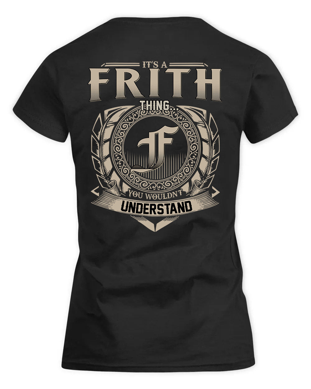 FRITH HH88-K2–Personalized Name Quote Apparel “It’s a/an NAME Thing You Wouldn’t Understand”