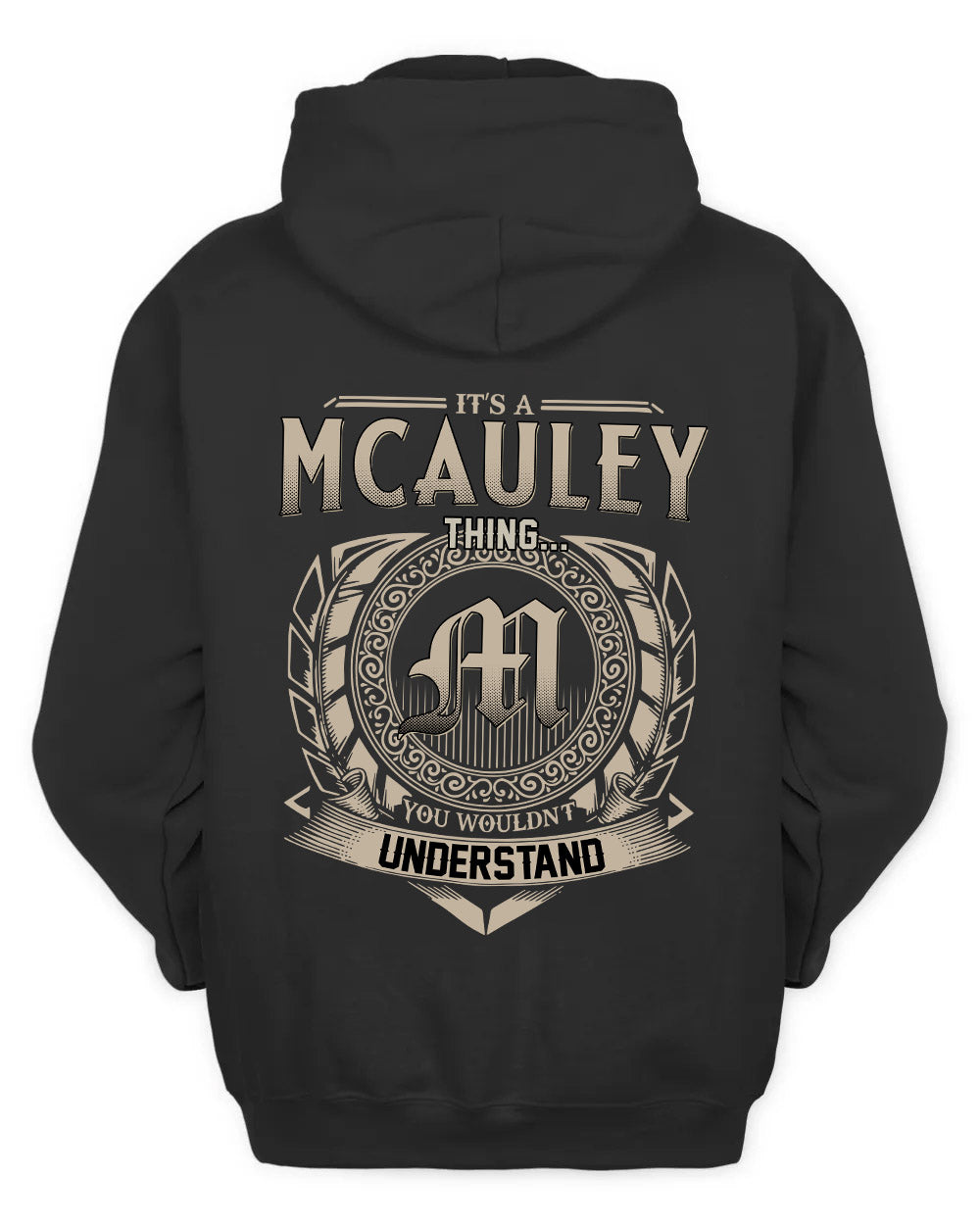 MCAULEY HH88-K2–Personalized Name Quote Apparel “It’s a/an NAME Thing You Wouldn’t Understand”
