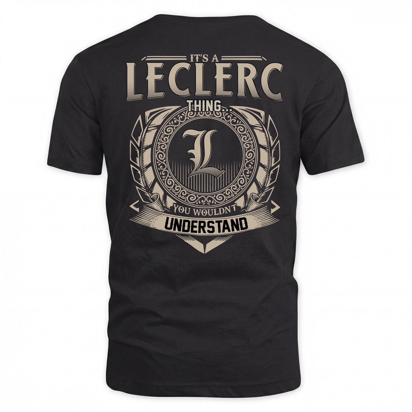 LECLERC HH88-K2–Personalized Name Quote Apparel “It’s a/an NAME Thing You Wouldn’t Understand”