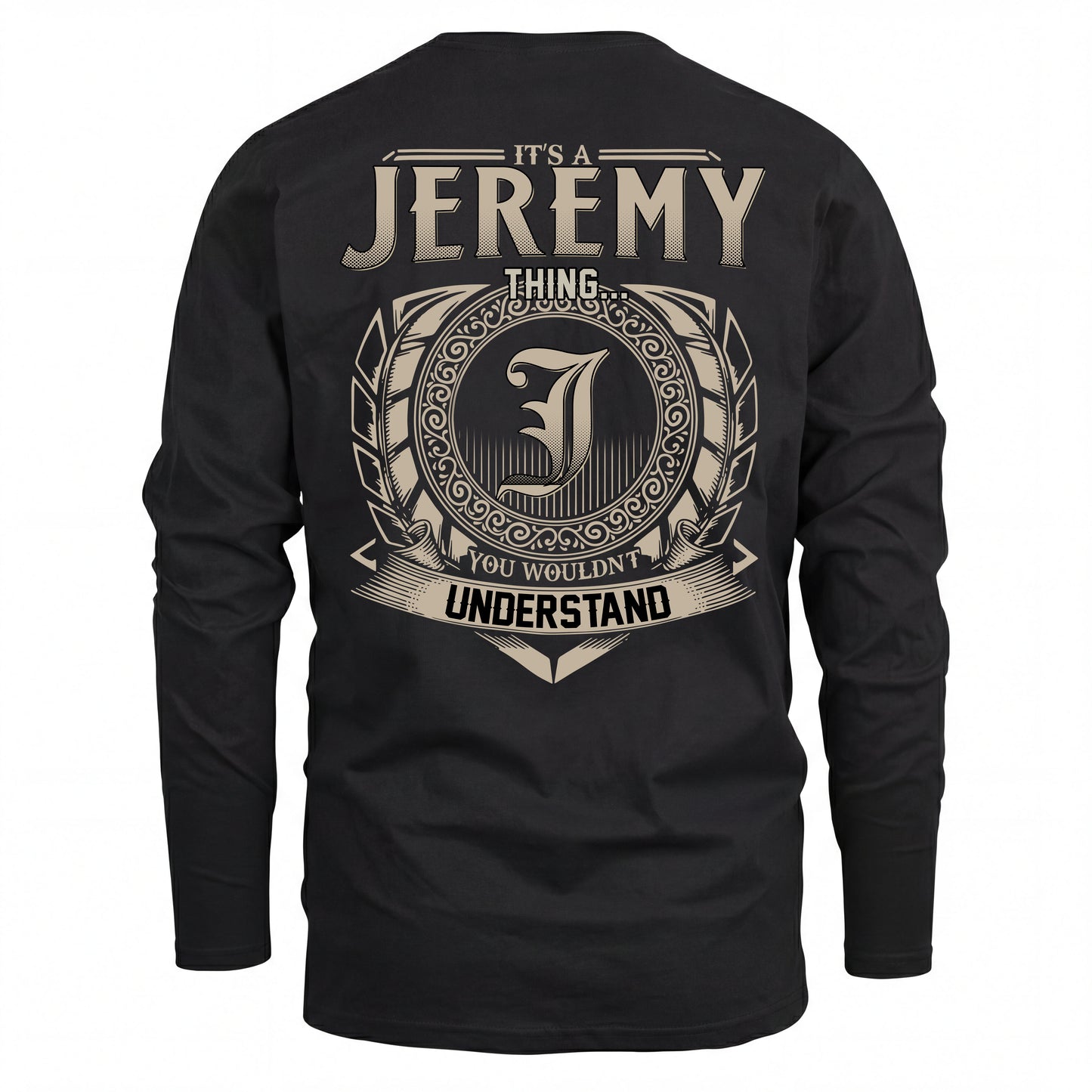 JEREMY HH88-K2–Personalized Name Quote Apparel “It’s an NAME Thing You Wouldn’t Understand”