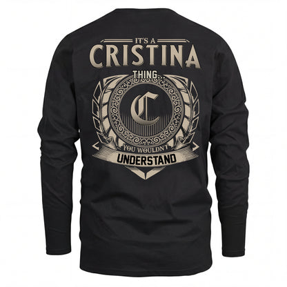 CRISTINA HH88-K2–Personalized Name Quote Apparel “It’s an NAME Thing You Wouldn’t Understand”