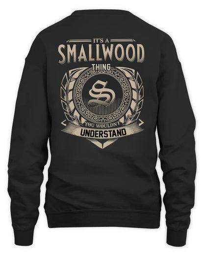 SMALLWOOD HH88-K2–Personalized Name Quote Apparel “It’s a/an NAME Thing You Wouldn’t Understand”
