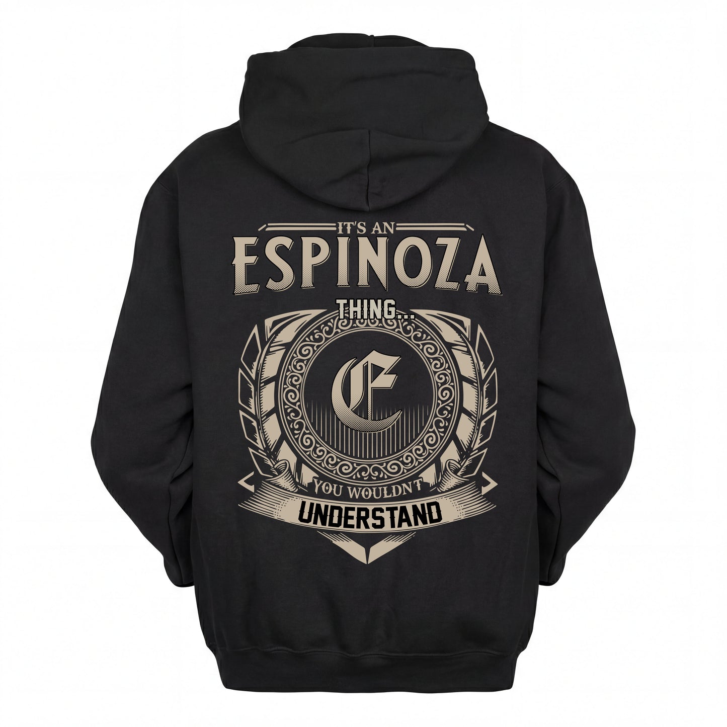 ESPINOZA HH88-K2–Personalized Name Quote Apparel “It’s an NAME Thing You Wouldn’t Understand”