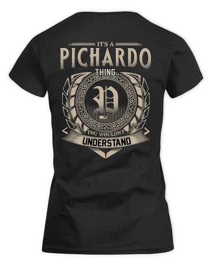 PICKARD HH88-K2–Personalized Name Quote Apparel “It’s a/an NAME Thing You Wouldn’t Understand”