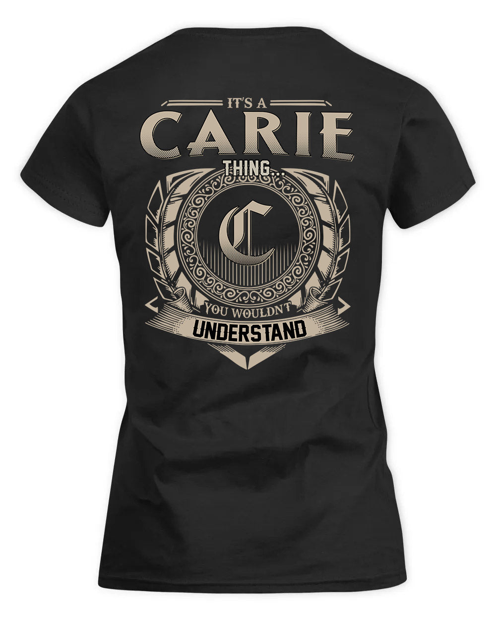 CARIE HH88-K2–Personalized Name Quote Apparel “It’s a/an NAME Thing You Wouldn’t Understand”
