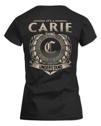 CARIE HH88-K2–Personalized Name Quote Apparel “It’s a/an NAME Thing You Wouldn’t Understand”