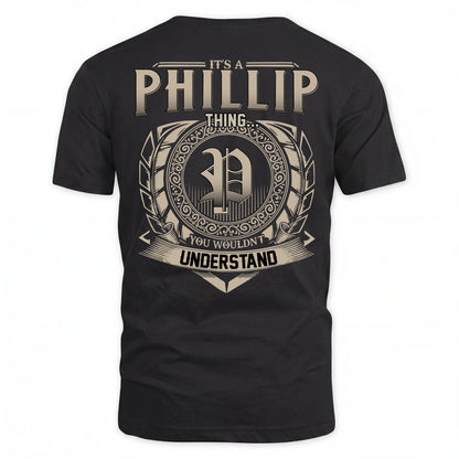 PHILLIP HH88-K2–Personalized Name Quote Apparel “It’s an NAME Thing You Wouldn’t Understand”