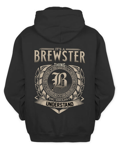 BREWSTER HH88-K2–Personalized Name Quote Apparel “It’s a/an NAME Thing You Wouldn’t Understand”