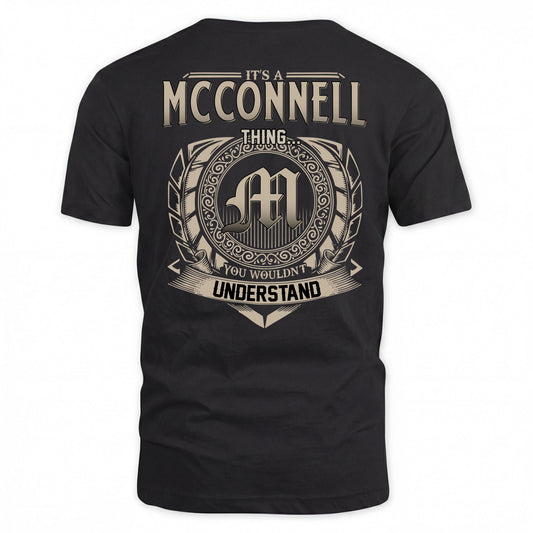 MCCONNELL HH88-K2–Personalized Name Quote Apparel “It’s a/an NAME Thing You Wouldn’t Understand”