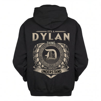 DYLAN HH88-K2–Personalized Name Quote Apparel “It’s an NAME Thing You Wouldn’t Understand”