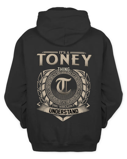 TONEY HH88-K2–Personalized Name Quote Apparel “It’s a/an NAME Thing You Wouldn’t Understand”