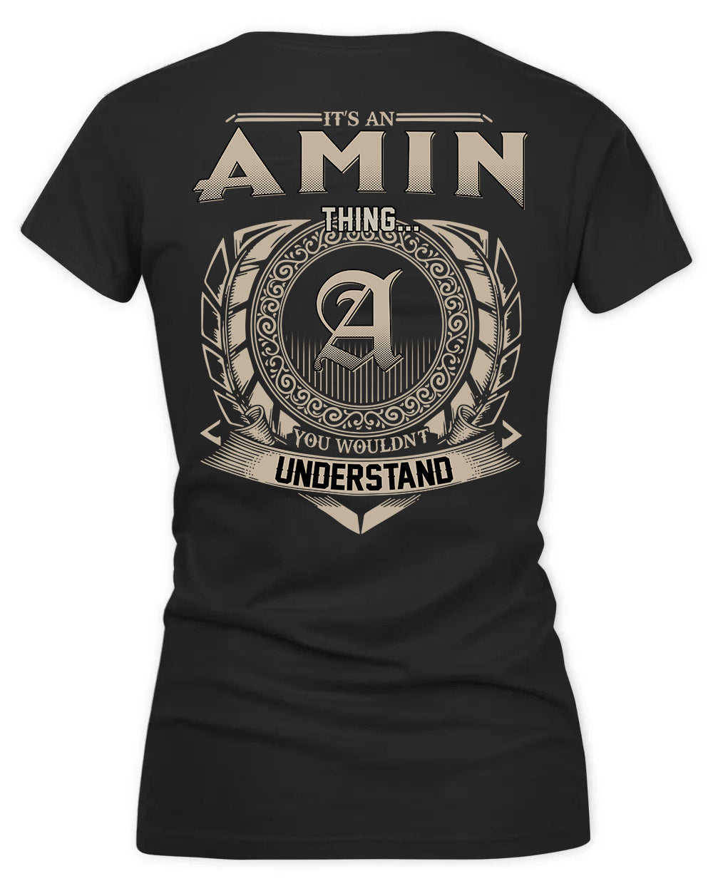 AMIN HH88-K2–Personalized Name Quote Apparel “It’s a/an NAME Thing You Wouldn’t Understand”