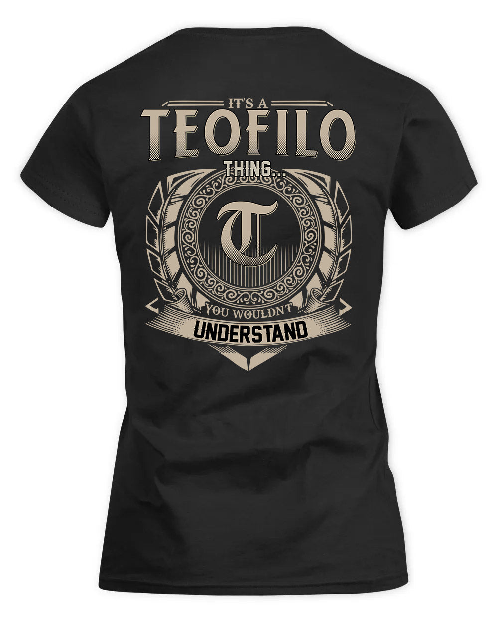 TERI HH88-K2–Personalized Name Quote Apparel “It’s a/an NAME Thing You Wouldn’t Understand”