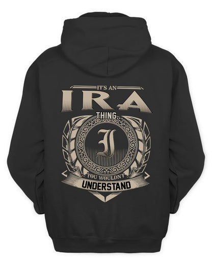 IRA HH88-K2–Personalized Name Quote Apparel “It’s a/an NAME Thing You Wouldn’t Understand”