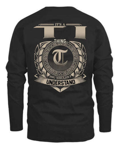 TI HH88-K2–Personalized Name Quote Apparel “It’s a/an NAME Thing You Wouldn’t Understand”