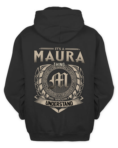 MAURA HH88-K2–Personalized Name Quote Apparel “It’s a/an NAME Thing You Wouldn’t Understand”