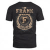 FRANK 2K-101–Personalized Name Quote Apparel “I Am NAME May Not Be Perfect But I Am Limited Edition”