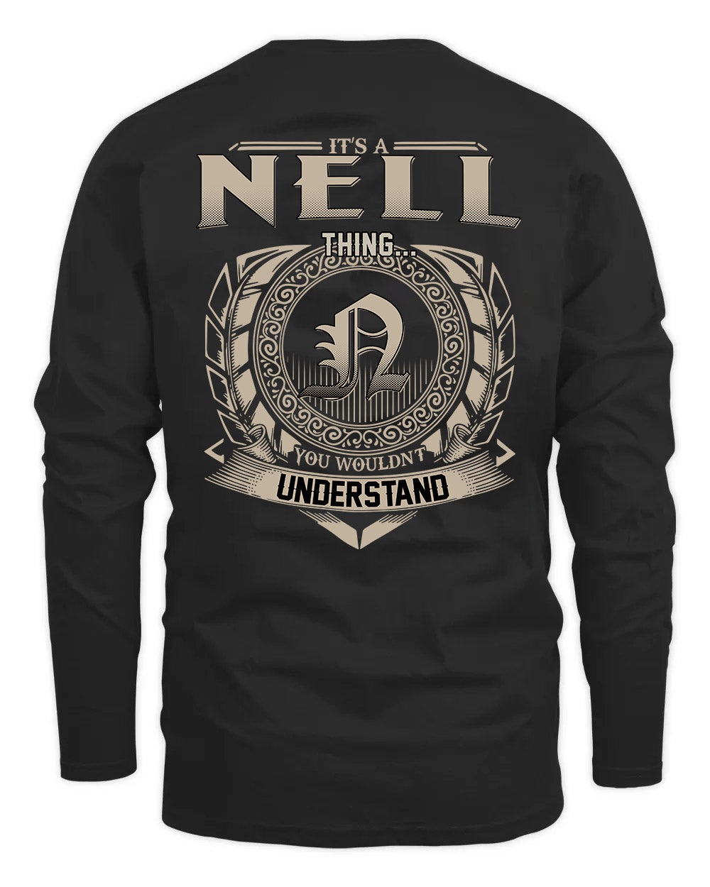 NELL HH88-K2–Personalized Name Quote Apparel “It’s a/an NAME Thing You Wouldn’t Understand”