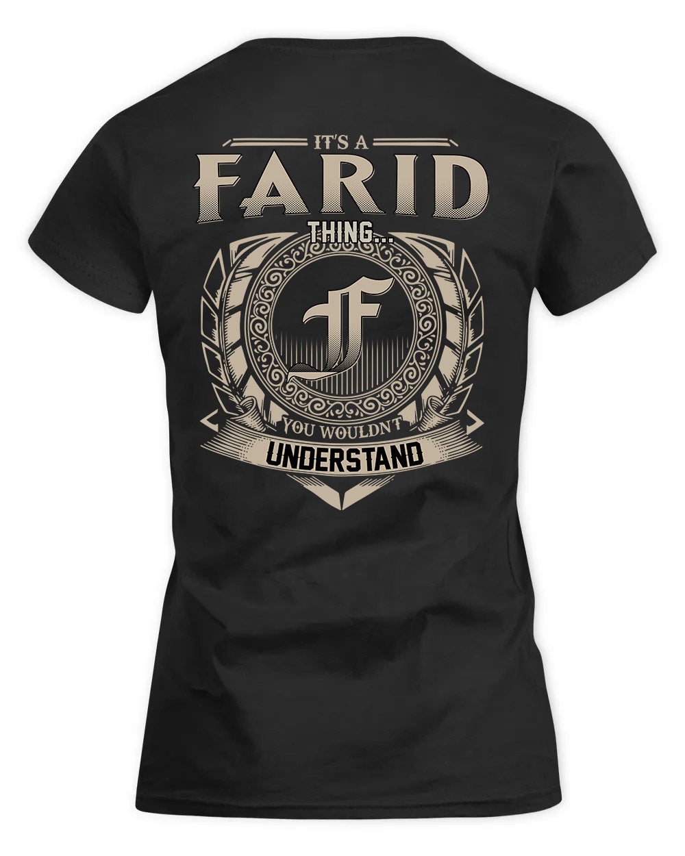 FARID HH88-K2–Personalized Name Quote Apparel “It’s a/an NAME Thing You Wouldn’t Understand”