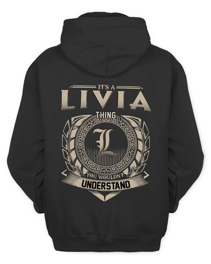 LIVIA HH88-K2–Personalized Name Quote Apparel “It’s a/an NAME Thing You Wouldn’t Understand”